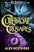 Cutthroat Crusades (The Plundered Chronicles Book 4)