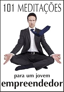 Livro 101 MEDITAÇÕES para um jovem empreendedor
