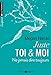 Juste toi & moi, Tome 2 : Ne jamais dire toujours by