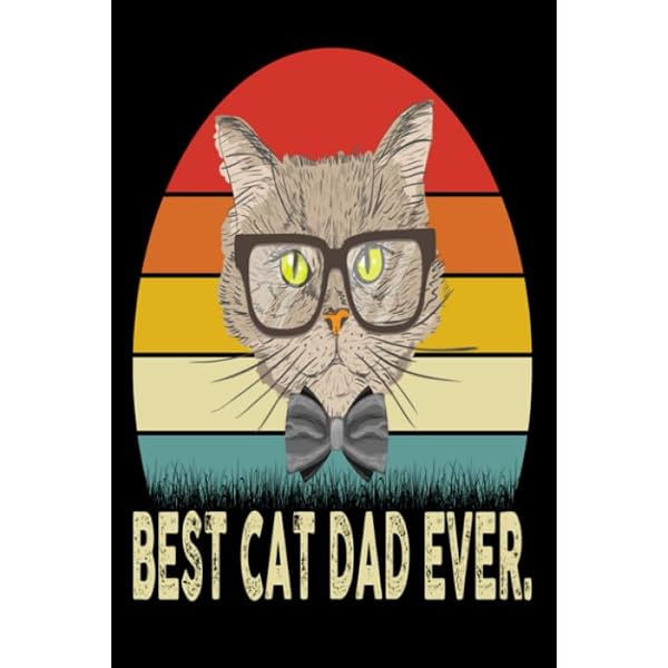 Cat Daddy: Notebook for Cat Daddys & Fathers Day Cats Dad Father