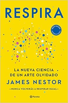 Book's Cover of Respira: La nueva ciencia de un arte olvidado (No Ficción) Tapa blanda – 13 enero 2021