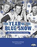 The Year of Blue Snow: The 1964 Philadelphia Phillies