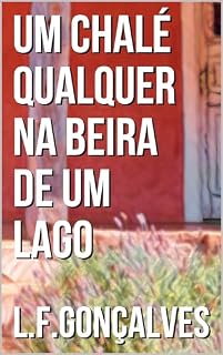 Livro Um Chalé Qualquer na Beira de um Lago