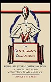 The Gentleman's Companion: Being an Exotic Drinking Book Or, Around the World with Jigger, Beaker an by 