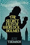 The Secret Files of Sherlock Holmes (Sherlock Holmes Collection)