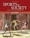 Sports in Society: Issues and Controversies