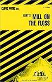 CliffsNotes on Eliot's Mill on the Floss, William Holland, 0822008343