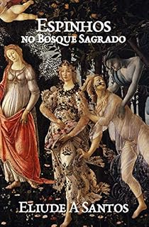 Livro Espinhos no Bosque Sagrado: Dissertações sobre Religião, Sexualidade e o Poder Constituído