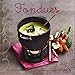 Fondues (French Edition) by