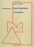 Introduction to Phase Equilibria in Ceramics, , 0916094588