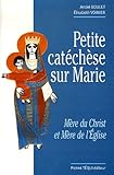 Petite catÃ©chÃ¨se sur Marie (French Edition) by 