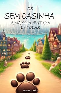 Livro Os Sem Casinha: A Maior Aventura de Todas