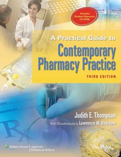 Download A Practical Guide to Contemporary Pharmacy Practice, 3rd Edition Download A Practical Guide to Contemporary Pharmacy Practice, 3rd Edition