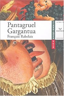 Gargantua Et Pantagruel Francois Rabelais Babelio