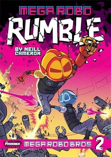 Mega Robo Bros 2: Mega Robo Rumble: Neill Cameron Paperback – 5 Oct. 2017