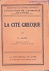 La cit&eacute; grecque. l'evolution de l'humanit&eacute;, XIV.