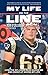 My Life on the Line: How the NFL Damn Near Killed Me and Ended Up Saving My Life by 