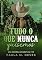 Livro Tudo O Que Nunca Quisemos