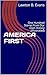 AMERICA FIRST: One Hundred Stories from Our Own History (Illustrated)