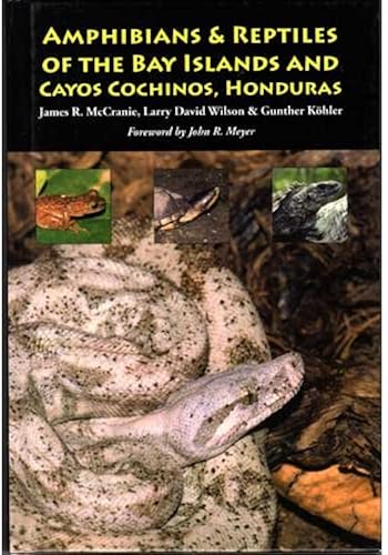Download The Amphibians & Reptiles of the Bay Islands And Cayos Cochinos, Honduras PDF