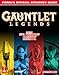 Gauntlet Legends: Prima's Official Strategy Guide by 