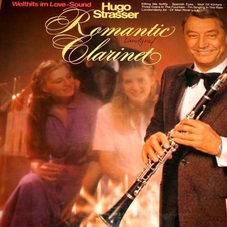 Hugo Strasser - Hugo Strasser - Romantic Clarinet - Welthits Im Love-Sound - Hã–r Zu - 1c 066-45 946, Emi Electrola - 1c 066-45 946 - Zortam Music