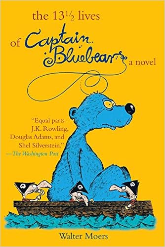 The 13 1/2 Lives of Captain Bluebear / Walter Moers