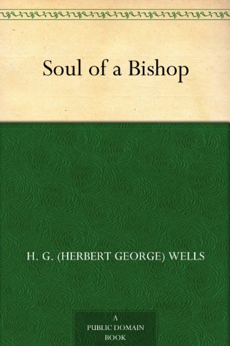 Soul of a Bishop by H. G. (Herbert George) Wells