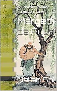 Livro Margem da Água: O Primeiro Volume (Capítulos 1 a 30)