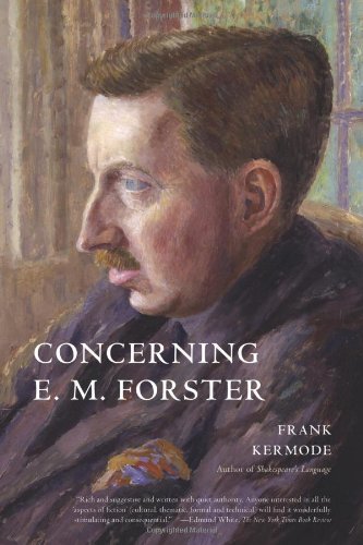 Concerning E. M. Forster by Frank Kermode