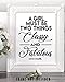 A Girl Must Be Two Things: Classy and Fabulous - 11x14 Unframed Typography Art Print - Great Inspirational Gift