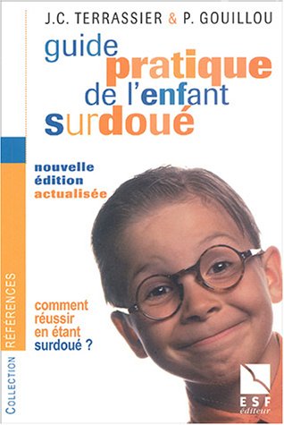 Guide pratique de l'enfant surdoué