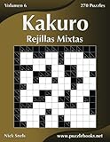 Image de Kakuro Rejillas Mixtas - Volumen 6 - 270 Puzzles (Volume 6) (Spanish Edition)