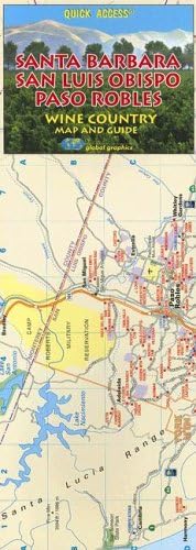 Quick Access Santa Barbara, San Luis Obispo and Paso Robles Wine Country Map and Guide (California Wine Region Maps) Map โ Folded Map, January 1, 2013
