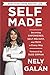 Self Made: Becoming Empowered, Self-Reliant, and Rich in Every Way - Book by Nely Galan