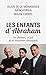 Les enfants d'Abraham (French Edition) by