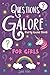 Questions Galore Party Game Book: for Girls: An Entertaining Question Game with over 400 Funny Choices, Silly Challenges and Hilarious Ice Breaker ... - On the Go Activity for Kids, Teens & Adults by 