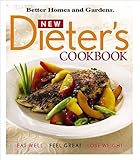 New Dieter's Cookbook: Eat Well, Feel Great, Lose Weight (Better Homes & Gardens) by 