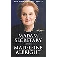 Madam Secretary: A Memoir