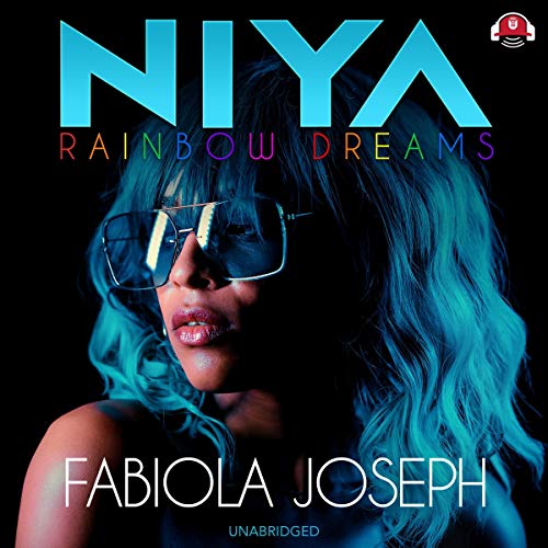 Niya: Rainbow Dreams: Niya, Book 1 by Fabiola Joseph
