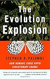 The Evolution Explosion: How Humans Cause Rapid Evolutionary Change