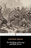The Red Badge of Courage and Other Stories (Penguin Classics) by Stephen Crane, Gary Scharnhorst