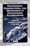 Engineering, Construction, and Operations in Challenging Environments : Earth and Space 2004: Proceedings of the Ninth ASCE Aerospace Division International Conference on Engineering, Construction, and Operations in Challenging Environments, March 7-10, 2004, League City/Houston, Texas, , 0784407223