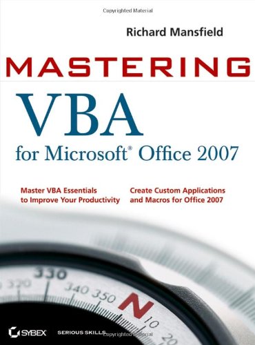 Mastering VBA for Microsoft Office 2007