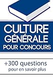 Image de Culture générale pour concours: Révisez votre culture générale et réussissez votre concours ! (French Edition)