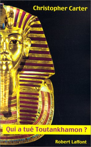 Qui a tué Toutankhamon ?