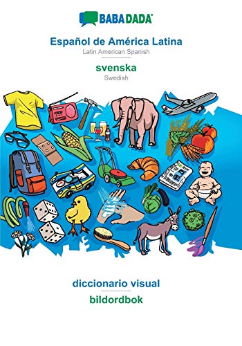 Español de América Latina - svenska, diccionario visual: BABADADA Latin American Spanish - Swedish, visual dictionary