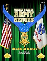 United States Army Heroes: Medal of Honor