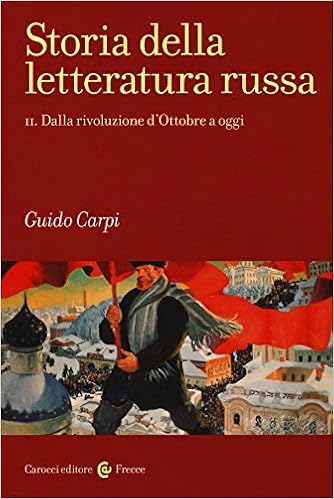 Guido Carpi - Storia della letteratura russa 02. Dalla rivoluzione d'Ottobre a oggi (2016)