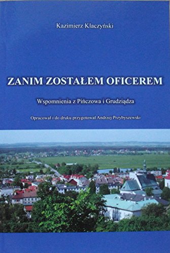 Zanim zostalem oficerem